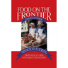 Food on the Frontier: Minnesota Cooking from 1850 to 1900 with Selected Recipes