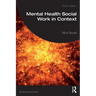 Mental Health Social Work in Context