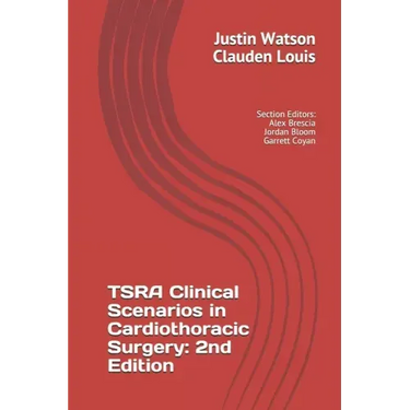 TSRA Clinical Scenarios in Cardiothoracic Surgery: 2nd Edition