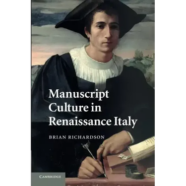 Manuscript Culture in Renaissance Italy