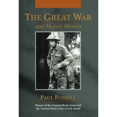 The Great War and Modern Memory: Twenty-Fifth Anniversary Edition
