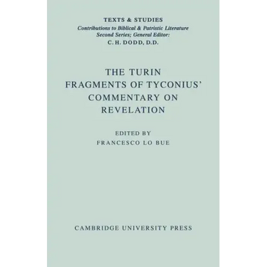 The Turin Fragments of Tyconius' Commentary on Revelation