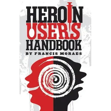Heroin User's Handbook
