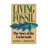 Living Fossil: The Story of the Coelacanth
