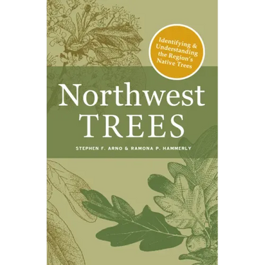 Northwest Trees: Identifying and Understanding the Region's Native Trees