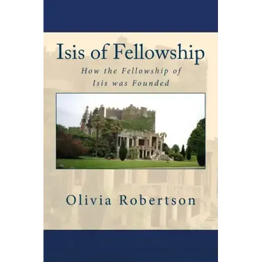 Isis of Fellowship: How the Fellowship of Isis was Founded