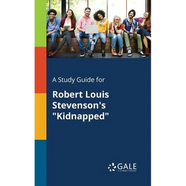A Study Guide for Robert Louis Stevenson's "Kidnapped"