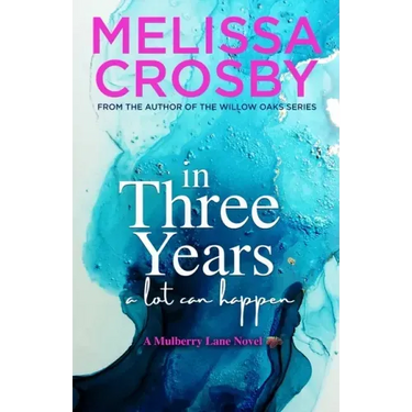 In Three Years: An emotional and touching story about friendship, love, and loss