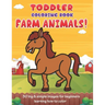 Toddler Coloring Book Farm Animals: 30 Big & Simple Images For Beginners Learning How To Color: Ages 2-4, 8.5 x 11 Inches (21.59 x 27.94 cm)