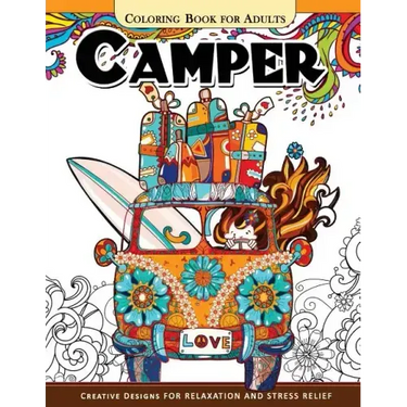 Camper Coloring Book for Adults: Let Color me the camping ! Van, Forest and Flower Design