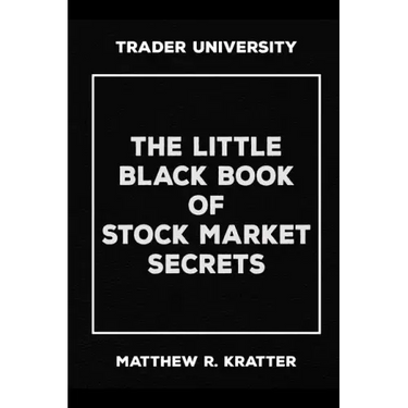 The Little Black Book of Stock Market Secrets