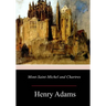 Mont-Saint-Michel and Chartres