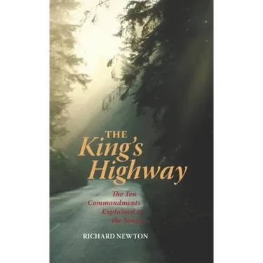 The King's Highway: The Ten Commandments Explained to the Young