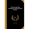 The Sure and Only Foundation, With Historical Notices