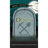 Ghostly Tales of Denver