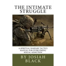 The Intimate Struggle: A Spiritual Warfare Tactics Manual for Overcoming Sexual Addiction