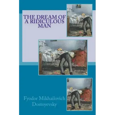 The Dream of a Ridiculous Man