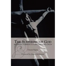 The Suffering of God According to Martin Luther's 'Theologia Crucis'
