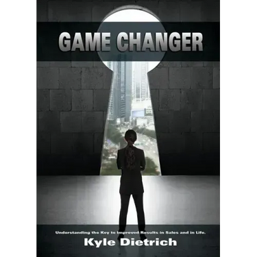 Game Changer: Understanding the Key to Improved Results in Sales and in Life
