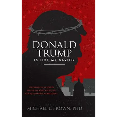 Donald Trump is Not My Savior