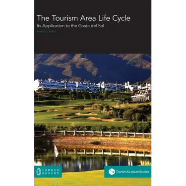 The Tourism Area Life Cycle: Its Application to the Costa del Sol