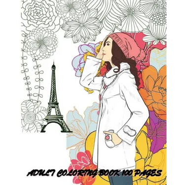Adult Coloring Book: 100 Pages: Fashion Classy Chic Design & Women Sketches