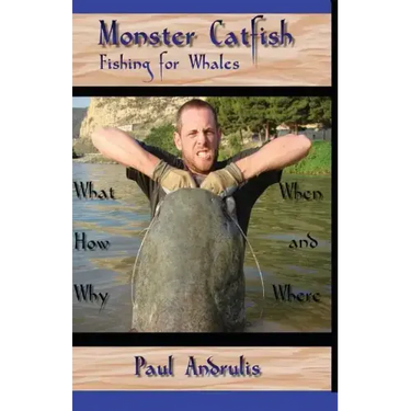 Monster Catfish: Fishing for Whales