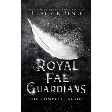 Royal Fae Guardians: The Complete Series