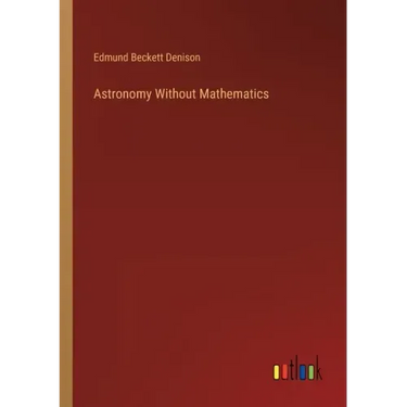 Astronomy Without Mathematics