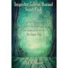 Inspector Gabriel Hanaud Super Pack: At the Villa Rose, The Affair at the Semiramis Hotel, The House of the Arrow, and The Ginger King