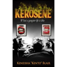 Kerosene: Life of a gangster