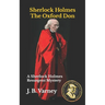 Sherlock Holmes The Oxford Don: A Sherlock Holmes Resurgent Mystery
