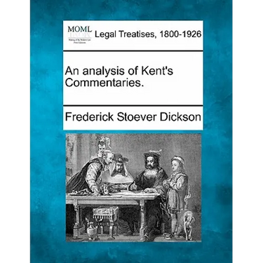 An Analysis of Kent's Commentaries.