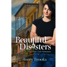Beautiful Disasters
