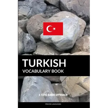 Turkish Vocabulary Book: A Topic Based Approach