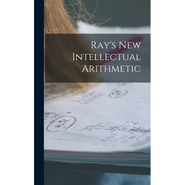 Ray's New Intellectual Arithmetic