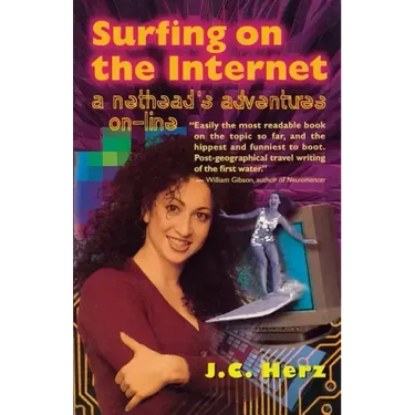 Surfing on the Internet: A Nethead's Adventure On-Line