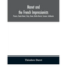 Manet and the French impressionists: Pissarro, Claude Monet, Sisley, Renoir, Berthe Moriset, Cézanne, Guillaumin