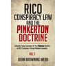 RICO Conspiracy Law and the Pinkerton Doctrine: Judicially Fusing Symmetry Of The Pinkerton Doctrine to RICO Conspiracy Through Mediate Causation