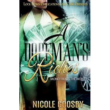 A Dopeman's Riches: Money Rules the World