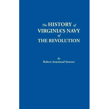 History of Virginia's Navy of the Revolution