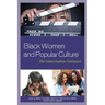 Black Women and Popular Culture: The Conversation Continues