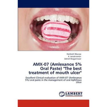 Amx-07 (Amlexanox 5% Oral Paste) "The Best Treatment of Mouth Ulcer"