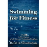 Swimming for Fitness: A Guide to Developing a Self-Directed Swimming Program