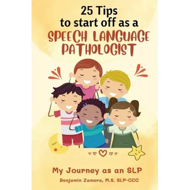 25 Tips to Start off As A Speech Language Pathologist: My Journey as an SLP