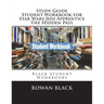 Study Guide Student Workbook for Star Wars Jedi Apprentice The Hidden Past: Black Student Workbooks