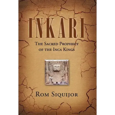 Inkari: The Sacred Prophecy of the Inca Kings