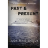 Past & Present: A Marketville Mystery - LARGE PRINT EDITION