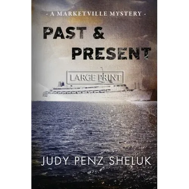 Past & Present: A Marketville Mystery - LARGE PRINT EDITION