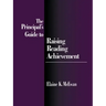 The Principal's Guide to Raising Reading Achievement